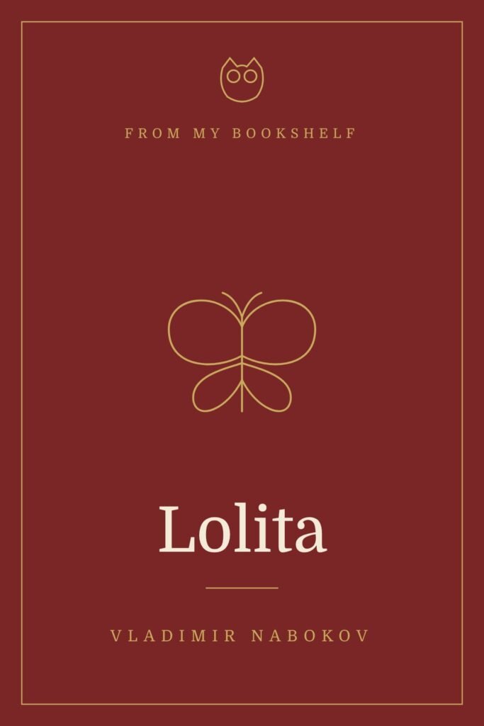 My bookshelf cover for Lolita by Vladimir Nabokov: a deep red cover with a single gold line-drawn butterfly.